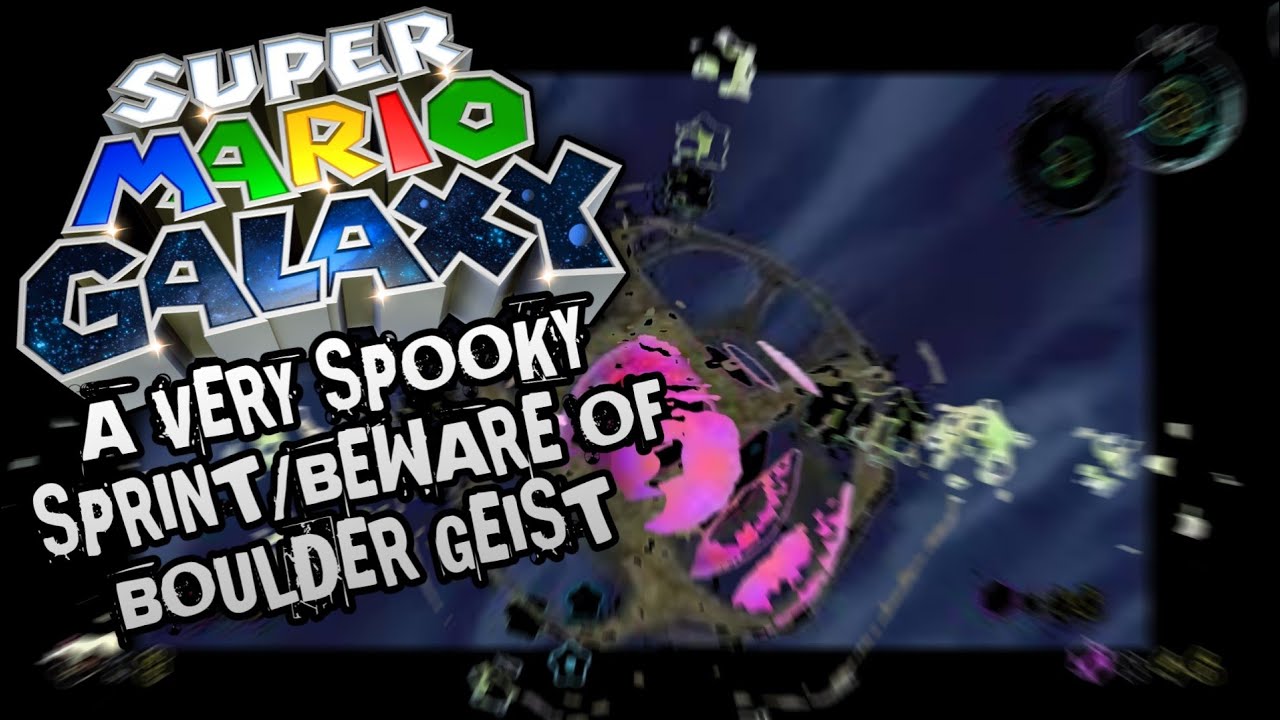 Super Mario Galaxy Ghostly Galaxy [A Very Spooky Sprint/Beware Of Boulder Geist]