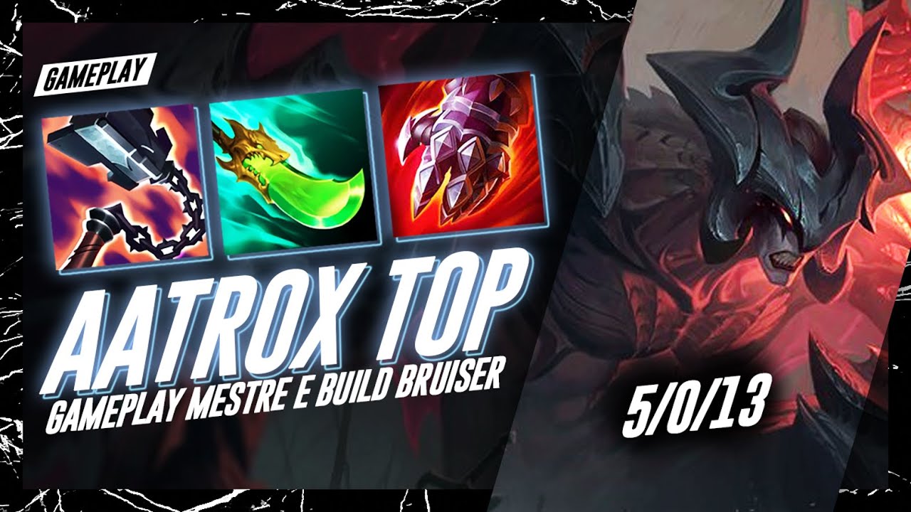 AATROX TOP MESTRE CHEIO DE VIDA | GAMEPLAY EXPLICATIVA COMENTANDO BUILD