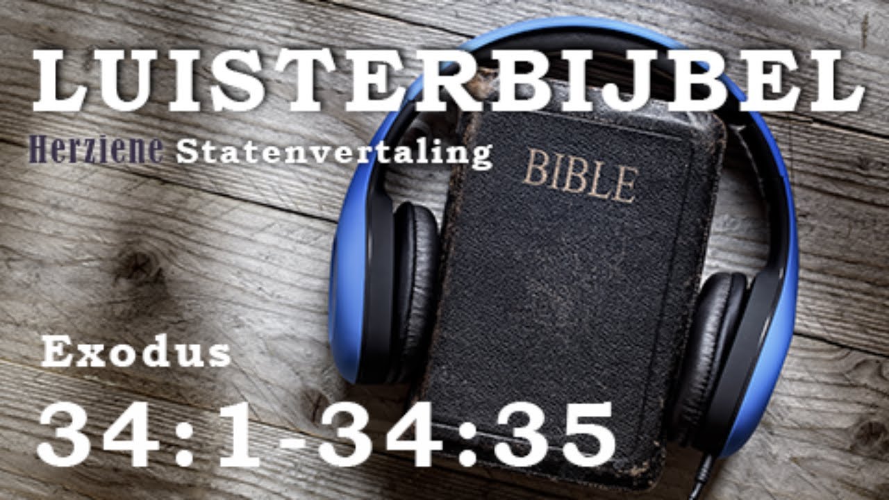 Luisterbijbel - Exodus 34:1-34:35