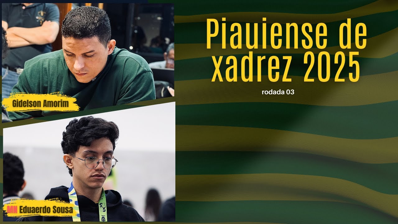 3ª Rodada da Final do Campeonato Piauiense de Xadrez 2025