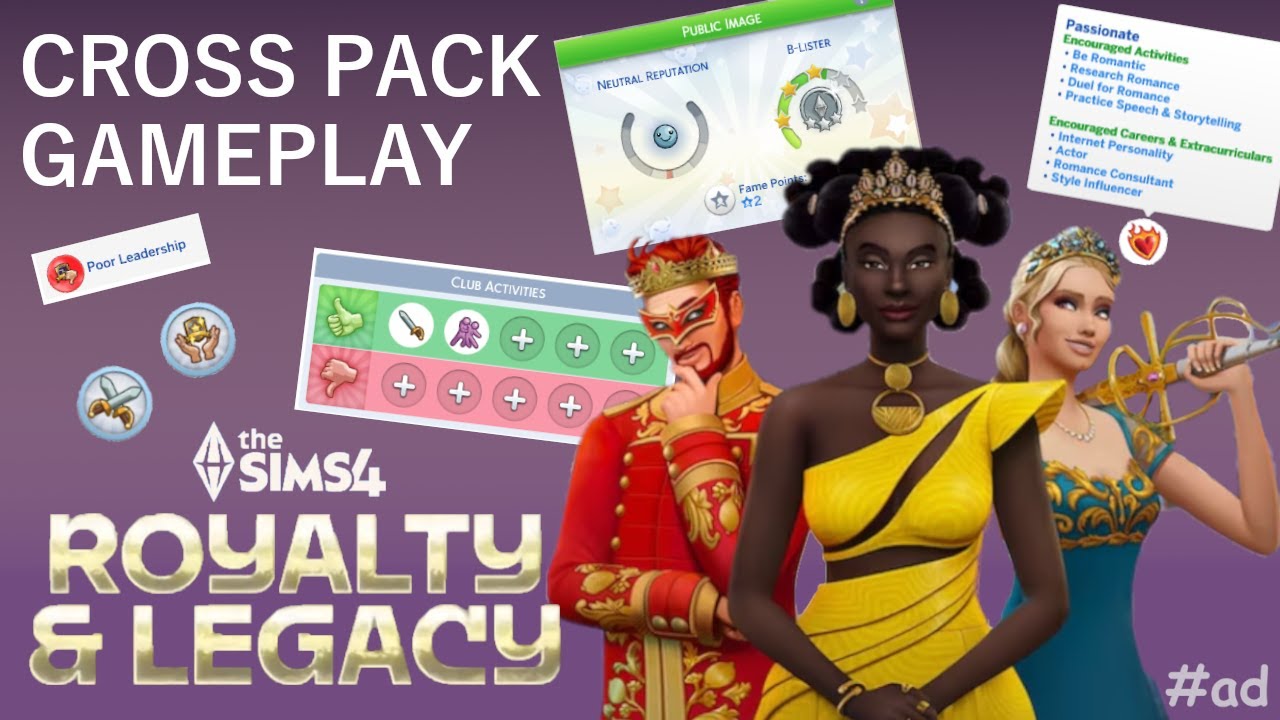 ad | CROSS PACK COMPATIBILITY | The Sims 4 Royalty & Legacy | EARLY ACCESS