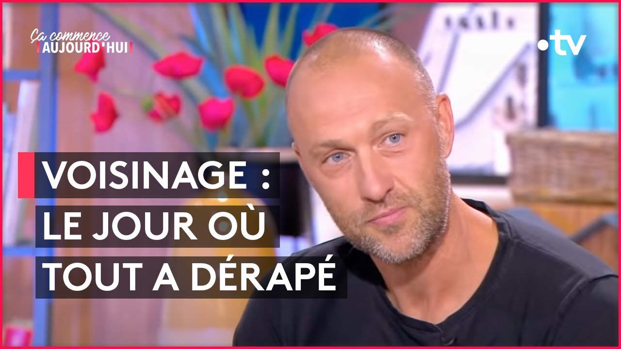 Ce conflit de voisinage qui a tourné au drame - Ça commence aujourd'hui