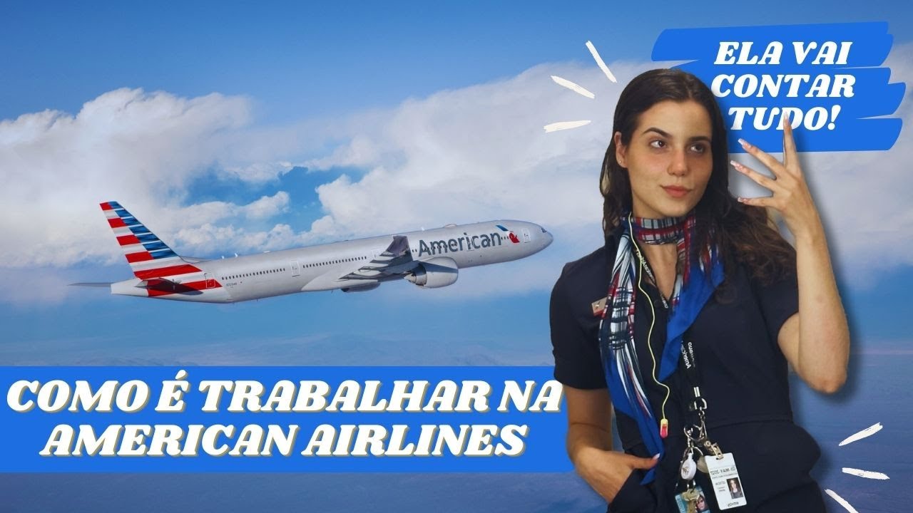 Como é trabalhar na American Airlines - CARREIRAS EUA | Episódio 1