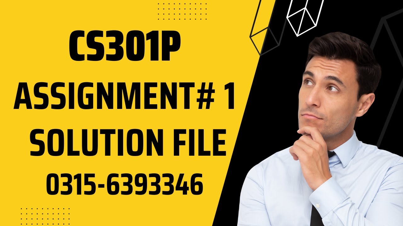 CS301P Assignment 1 Solution Fall 2022, CS301P Assignment 1 solution 2022, CS301P assig 1 fall 2022