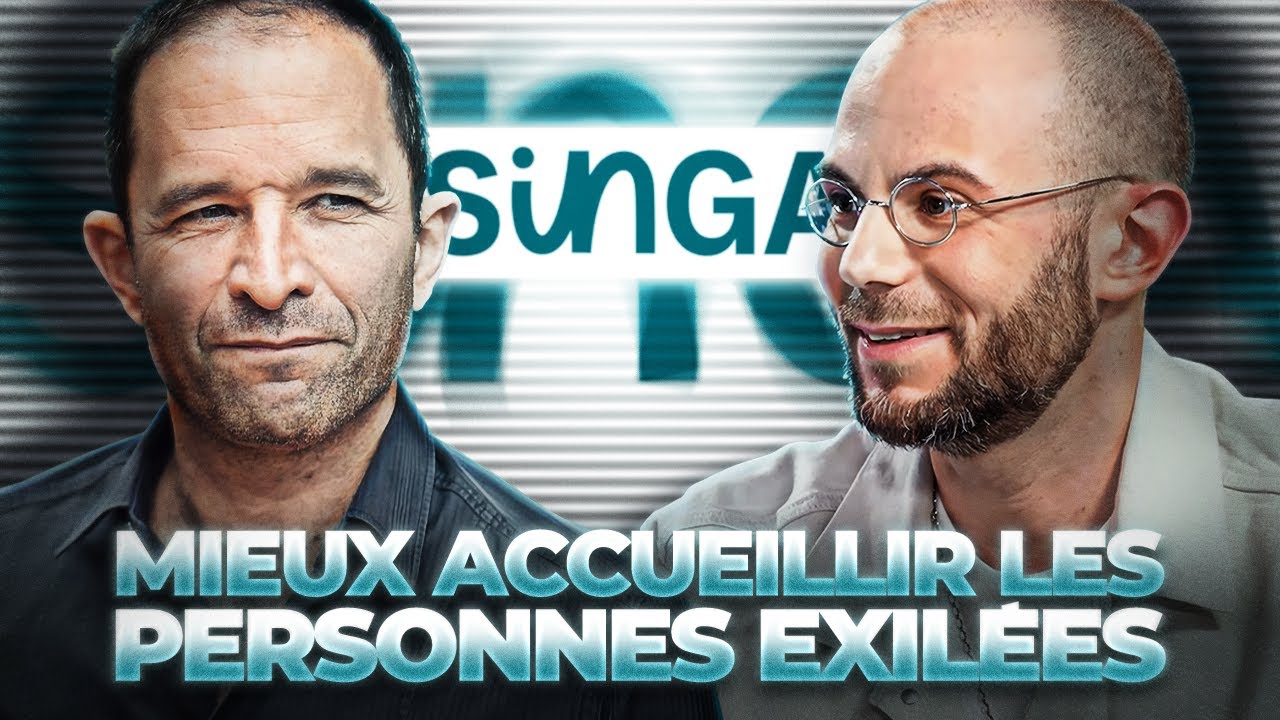 Singa et l'accueil des personnes exil&eacute;es : entretien avec Benoit Hamon