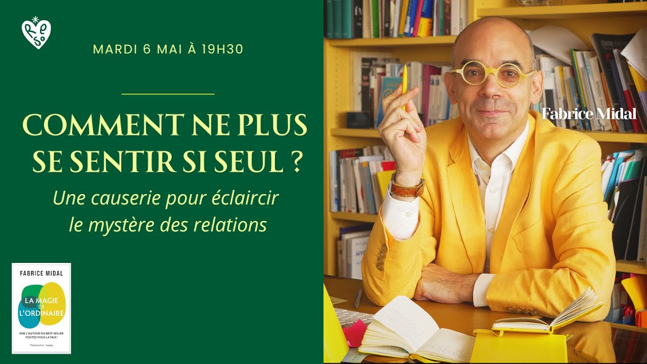 La magie de l'ordinaire — Comment ne plus se sentir si seul ? - avec Fabrice Midal (@dialoguesfm)