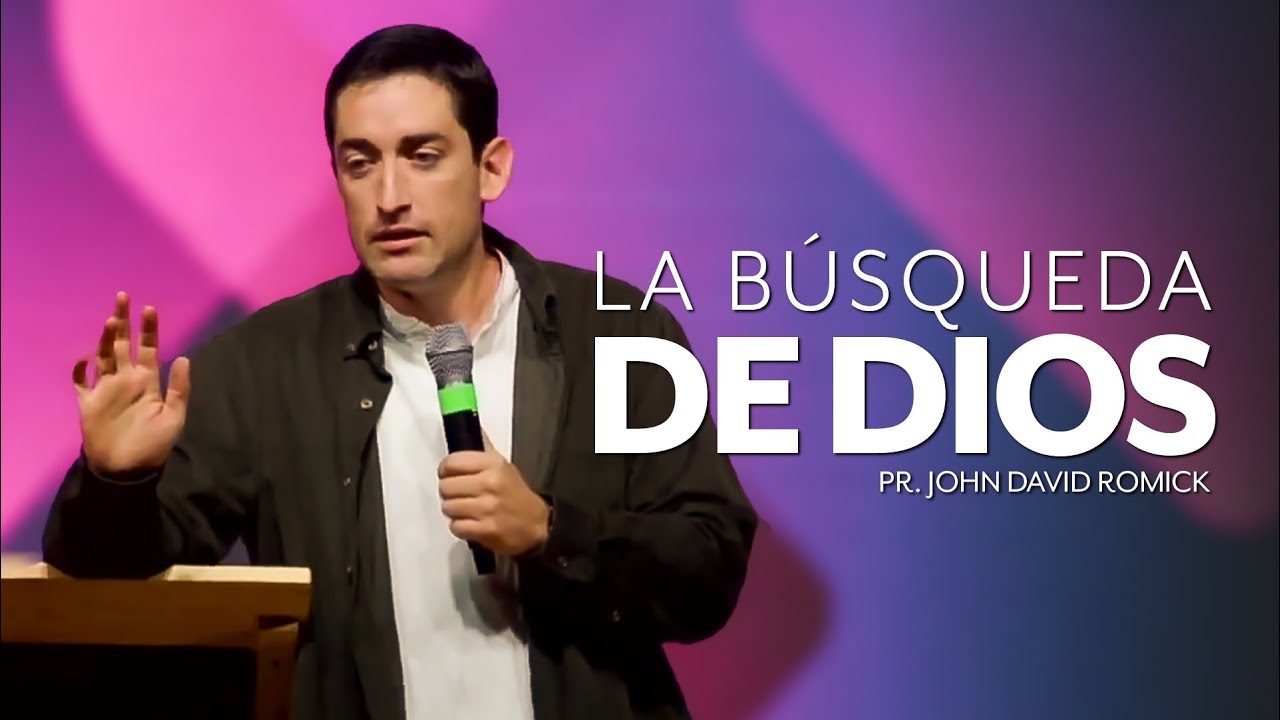 La B&uacute;squeda de Dios  | IGLECO CHIA | Pr. John David Romick #YoSoyIGLECO