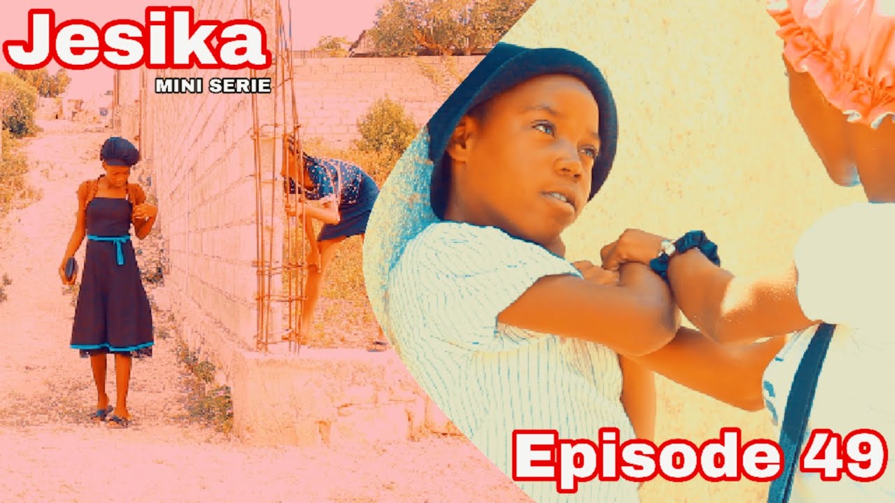 Jesika Mini Serie Episode 49 [ Mezanmi Majorie Fini ak Danie / Jesika Fè Sr Lovena Tranble 😳 ]