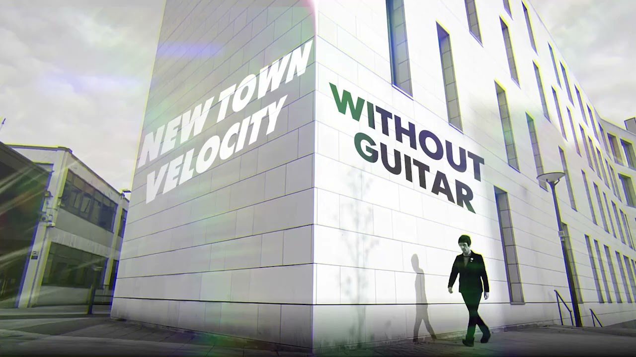 New Town Velocity but Without Guitar