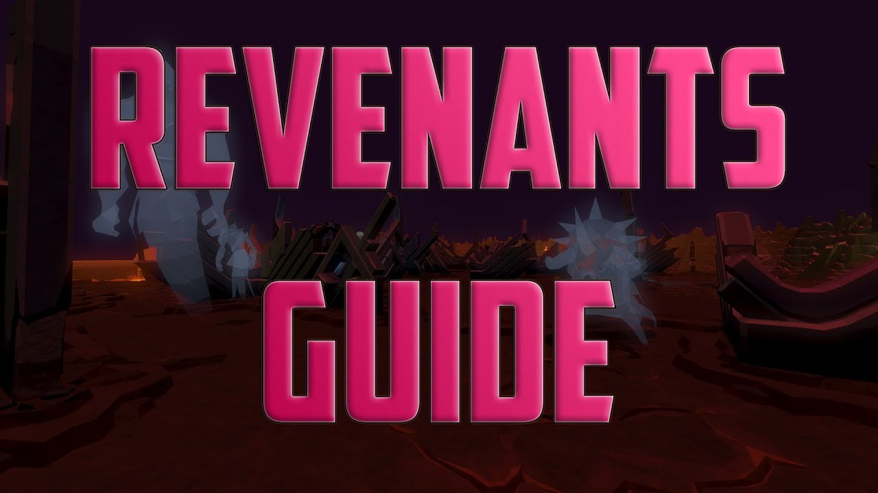 Runescape 3 - Revenants guide 2018