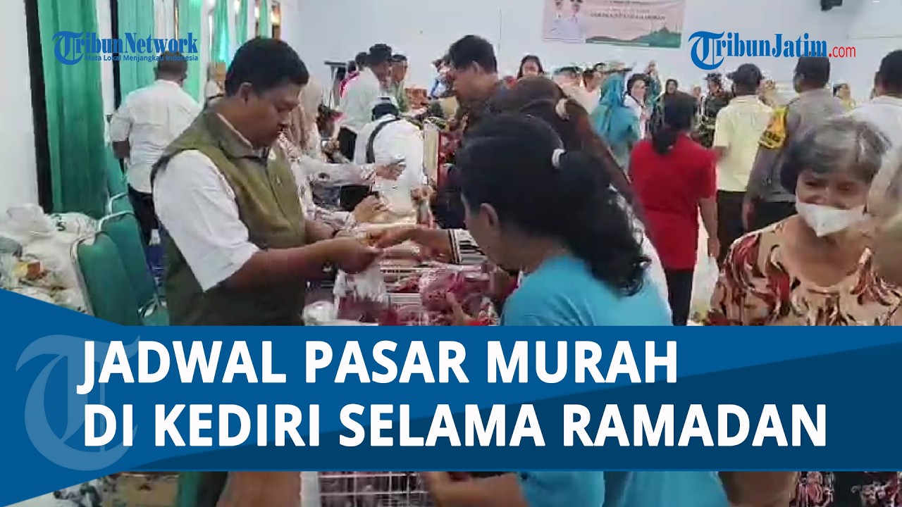 JADWAL PASAR MURAH DI KEDIRI, CEK CAPTION, Setiap Kelurahan Dapat Jatah Pasar Murah Selama Ramadan