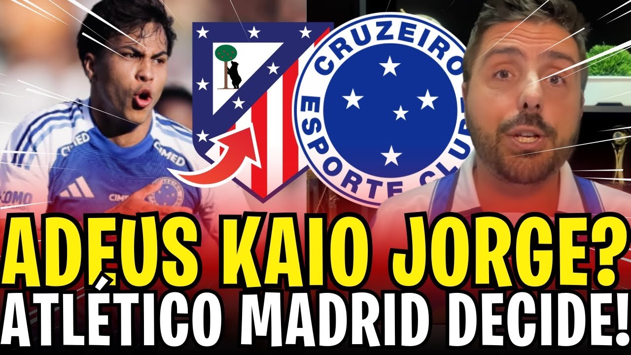 CRUZEIRO COLOCA PREÇO EM KAIO JORGE E ATLÉTICO DE MADRID SURPREENDE COM DECISÃO SOBRE CONTRATAÇÃO!