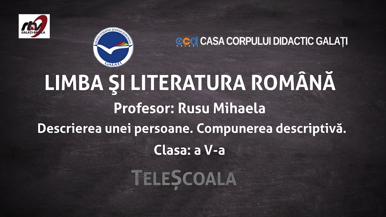 Limba Română - Clasa a 5-a -Descrierea unei persoane Compunerea descriptivă