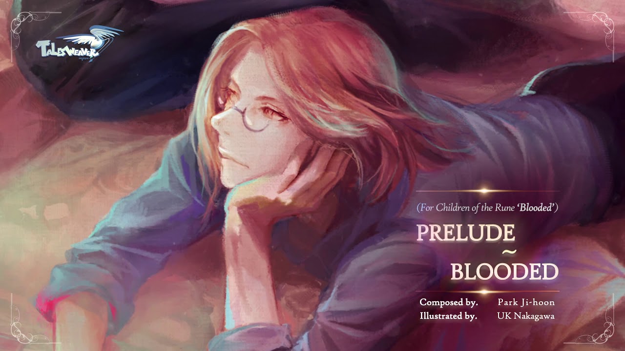 룬의 아이들 3부 헌정곡(1차) - Prelude ~ blooded