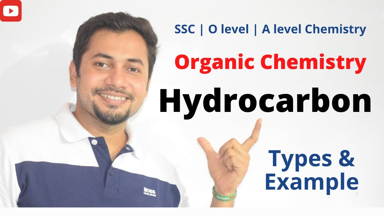 02. Hydrocarbon | Types and Examples | SSC Chemistry | English Version | 0 and A Level
