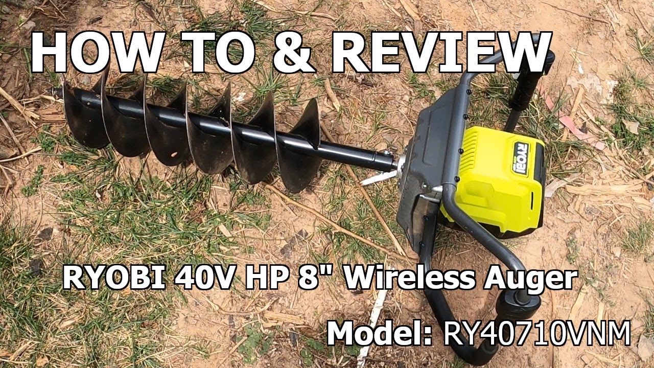 How To & Review: Ryobi 40V HP Wireless Auger with 8