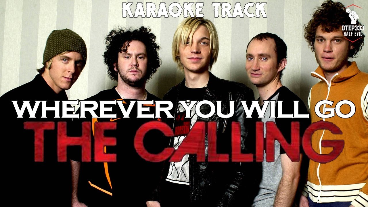 The Calling | Wherever You Will Go 🎤HQ Karaoke🎤