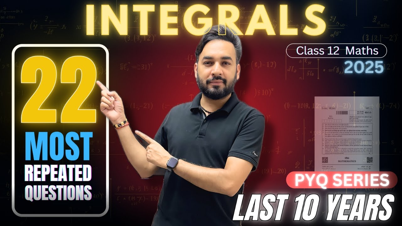 Most Repeated 😱 & Expected Questions🔥Integrals Class 12 Maths | PYQ Series | Boards 2025