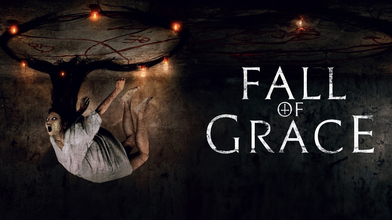 Fall of Grace (2017) [Horror] [Thriller] Despair Has a New Face | Full Movie