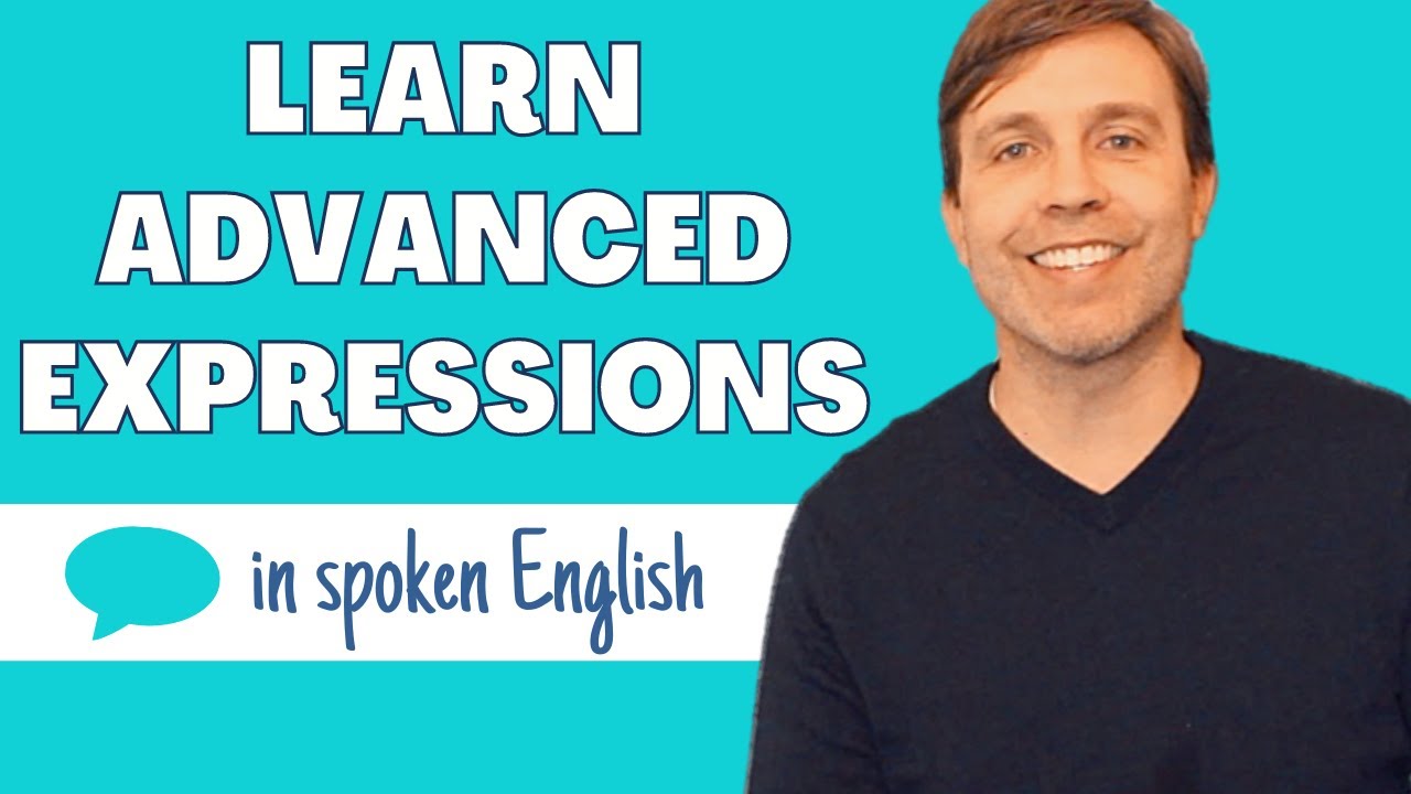 5 Advanced Expressions in Spoken English 💬