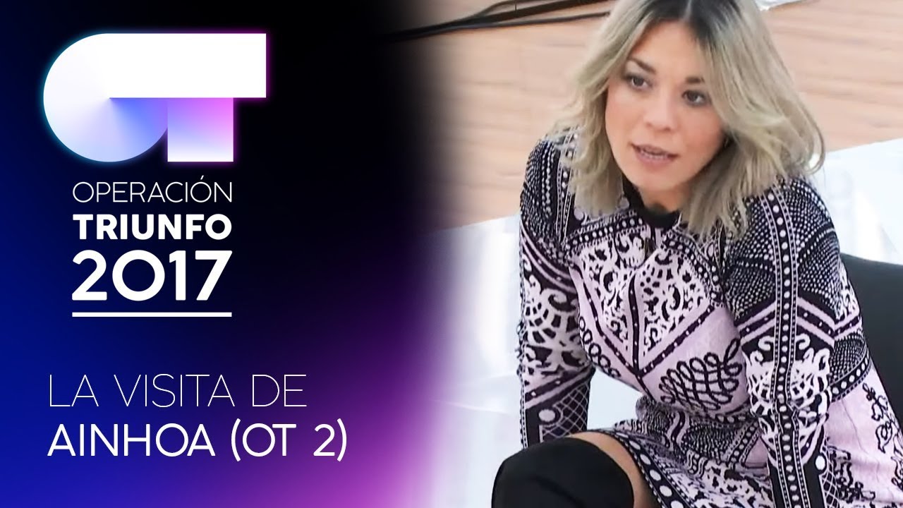 La visita de AINHOA CANTALAPIEDRA | OT 2017