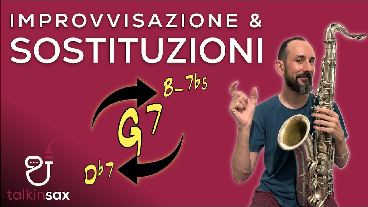 SAX Improvvisazione e SOSTITUZIONI