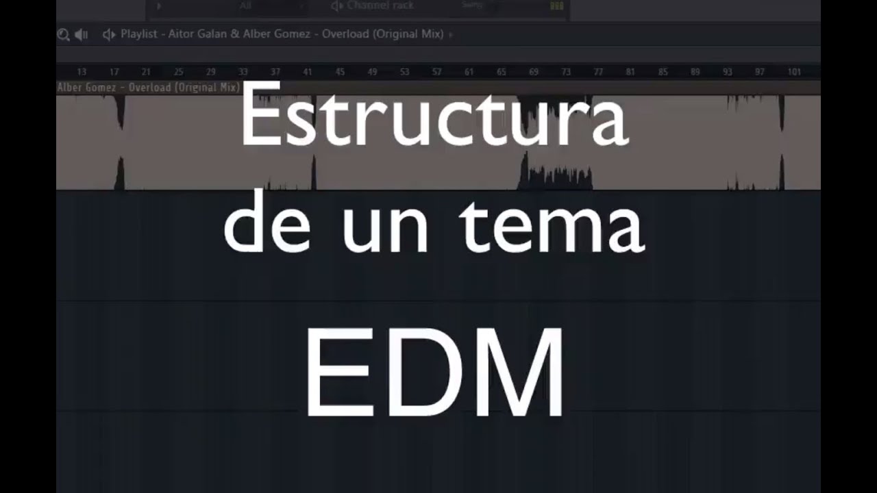 Cómo hacer EDM: la estructura de un tema EDM (break, drop, subida, melodía...)