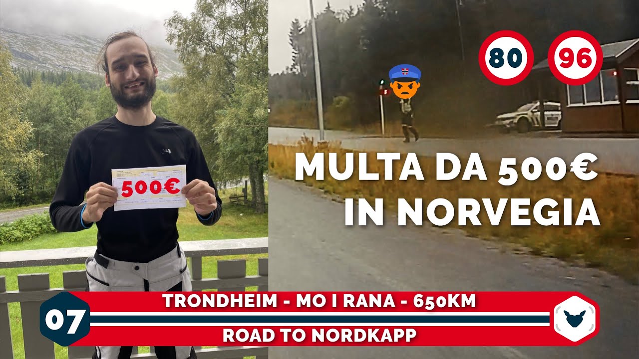 HO PRESO UNA MULTA DA 500€ IN NORVEGIA! ROAD TO NORDKAPP 07