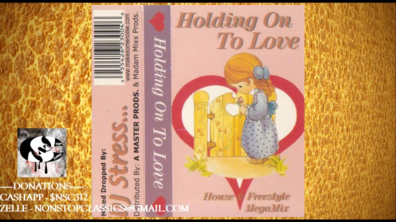 DJ Stress Holding On To Love #House And #Freestyle #Megamix #Mixtape