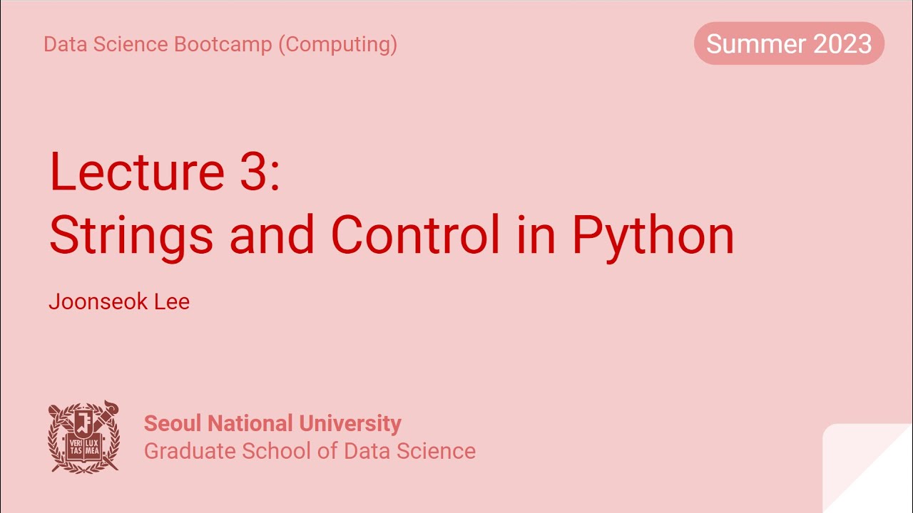 [부트캠프] Lecture 3. Strings and Control in Python