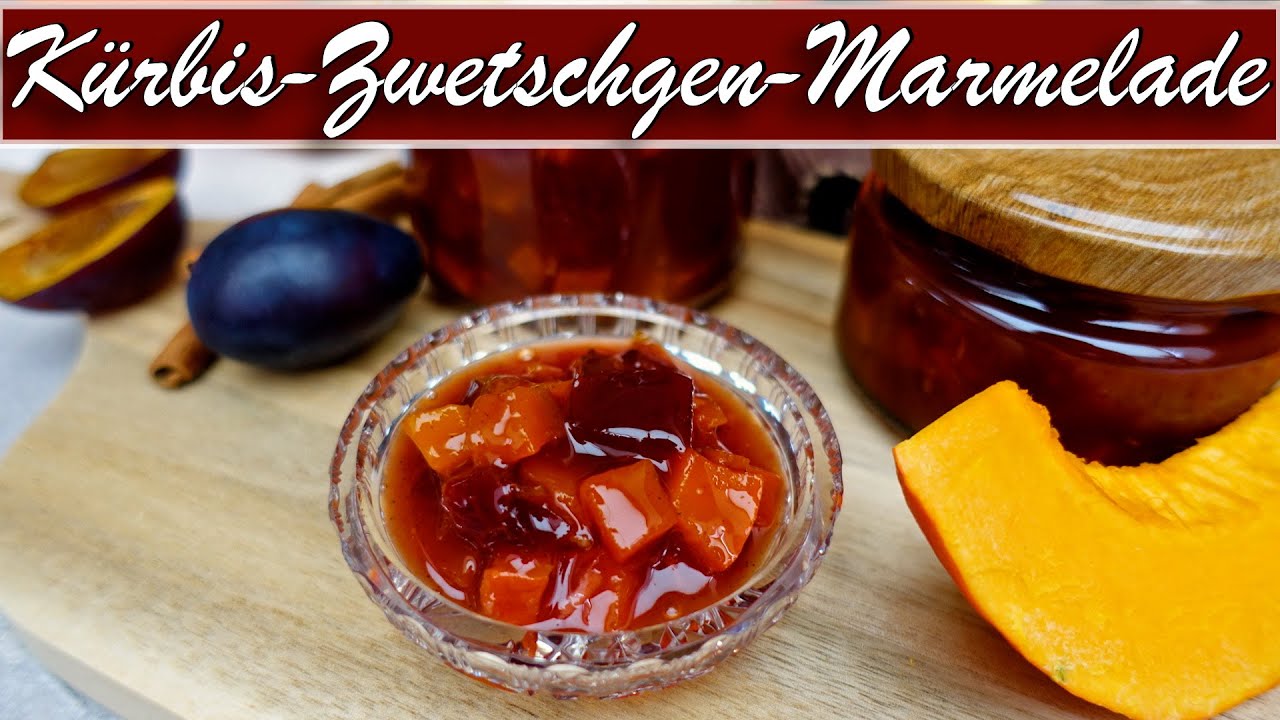 herbstliche K&uuml;rbis Zwetschgen Marmelade | einfach selber machen