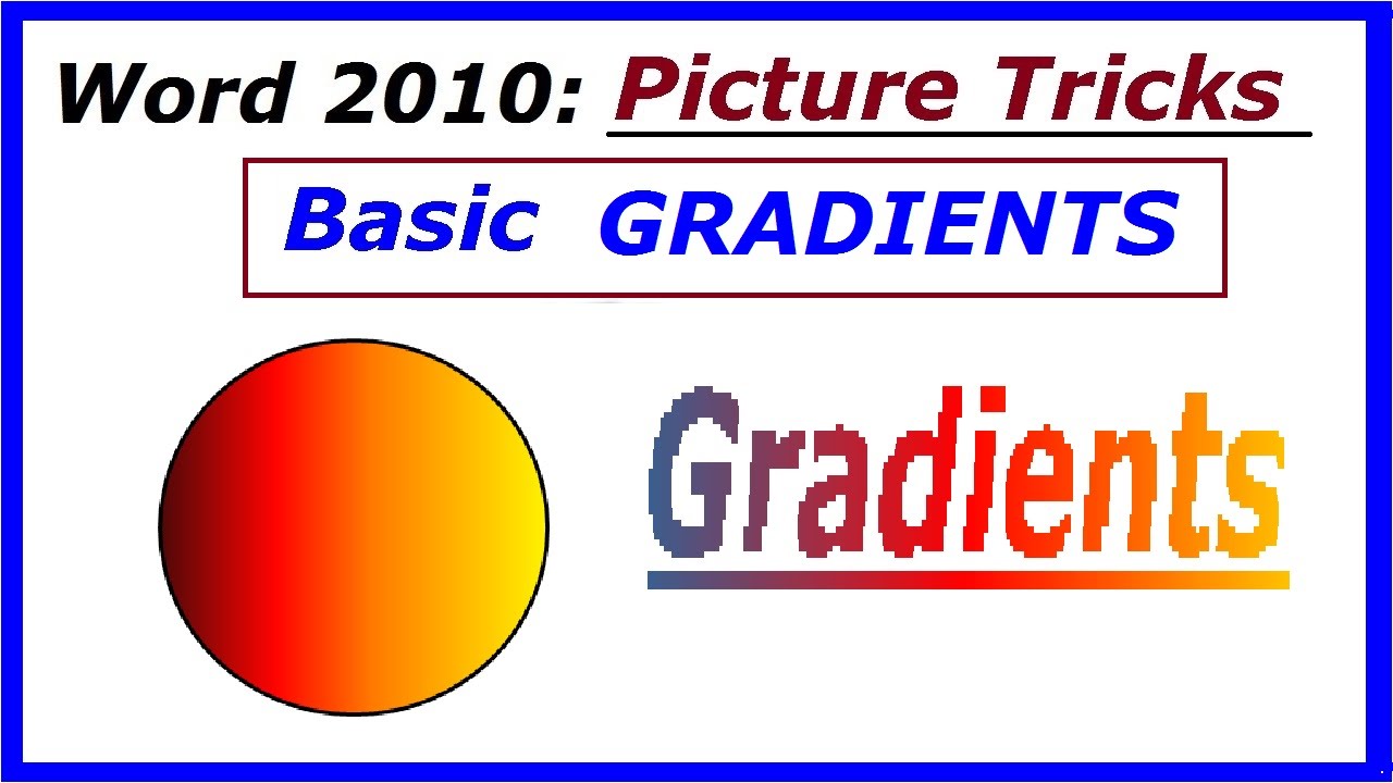 Word 2010 How to make GRADIENTS on Shapes, Pictures and TEXT