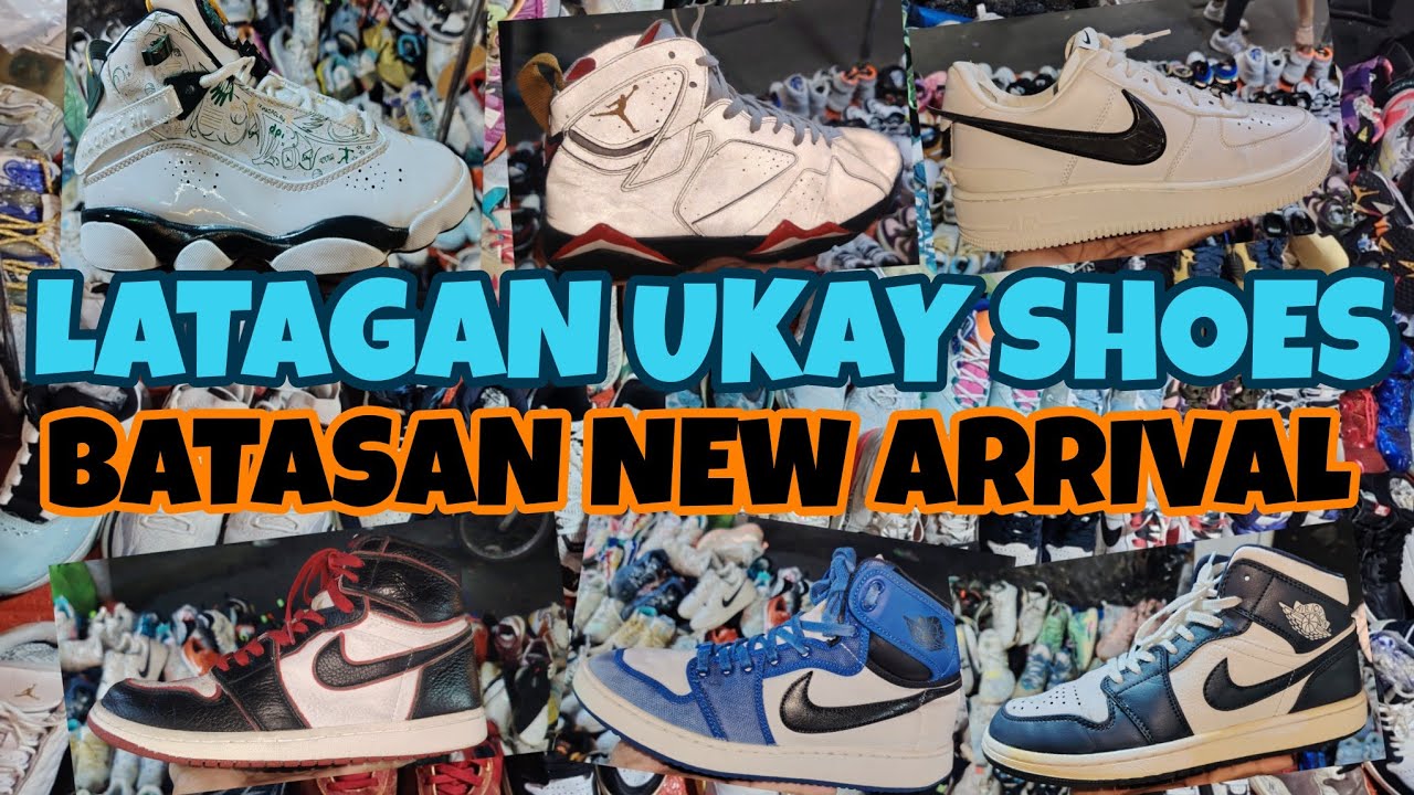 NIGHT UKAY SHOES LATAGAN SA BATASAN | PRESYONG BURAOTAN | JORDAN LATAGAN | EP. 573