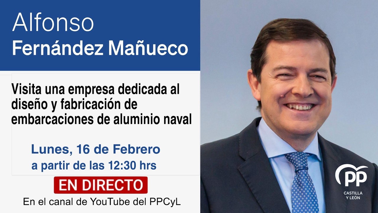 Alfonso Fernández Mañueco visita una empresa de  fabricación de embarcaciones de aluminio naval.