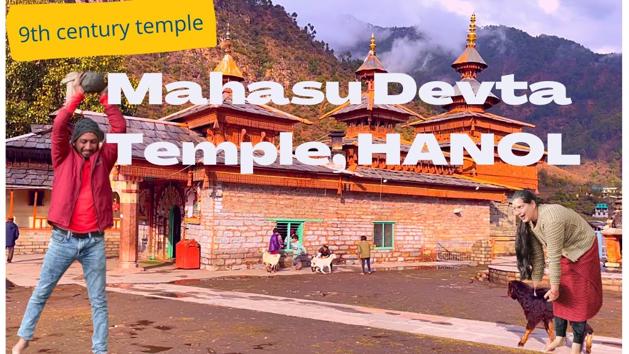 Mahasu Devta Temple, HANOL(9th century old temple) |Jaunsar |90 km from Chakrata | Dehradun | UK