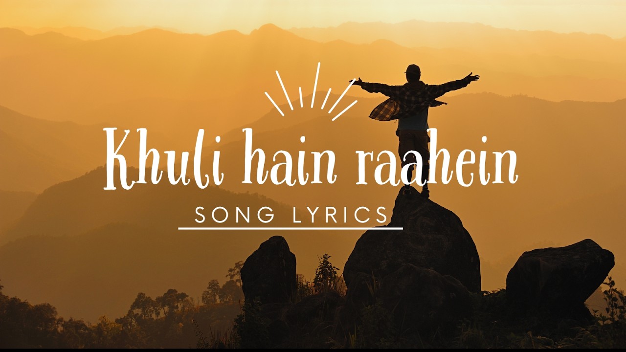 Khuli Hain Raahein - (Official Lyric Video) | Hindi Road Trip Song 2026 | Lyric Area