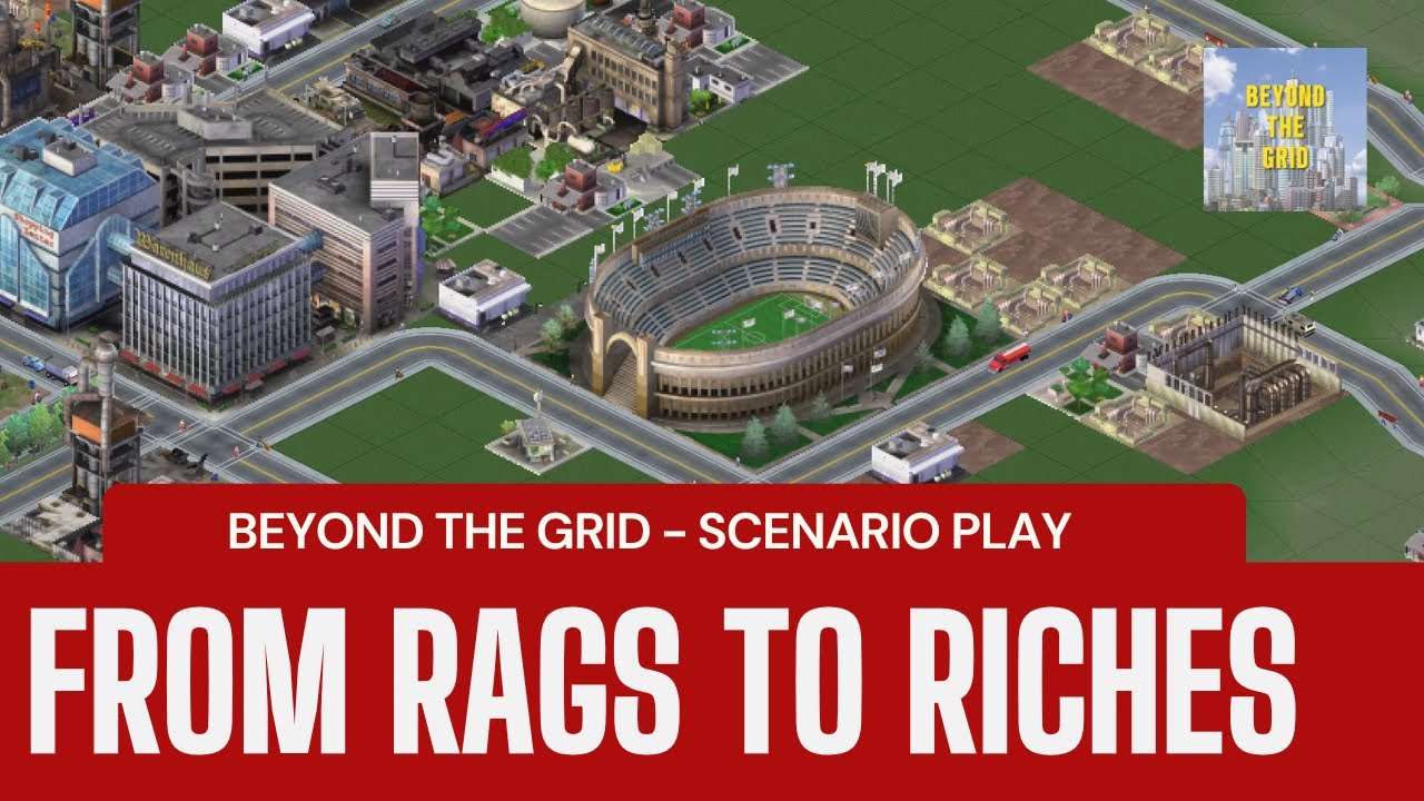 Rags to Riches - Scenario Play, Sim City 3000