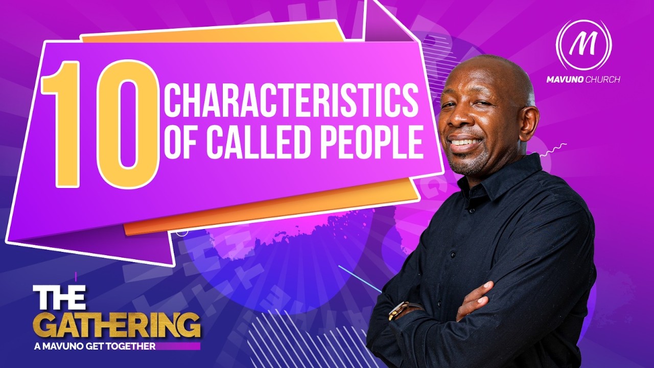 10 Characteristics of Called People | Day 1 Session 2