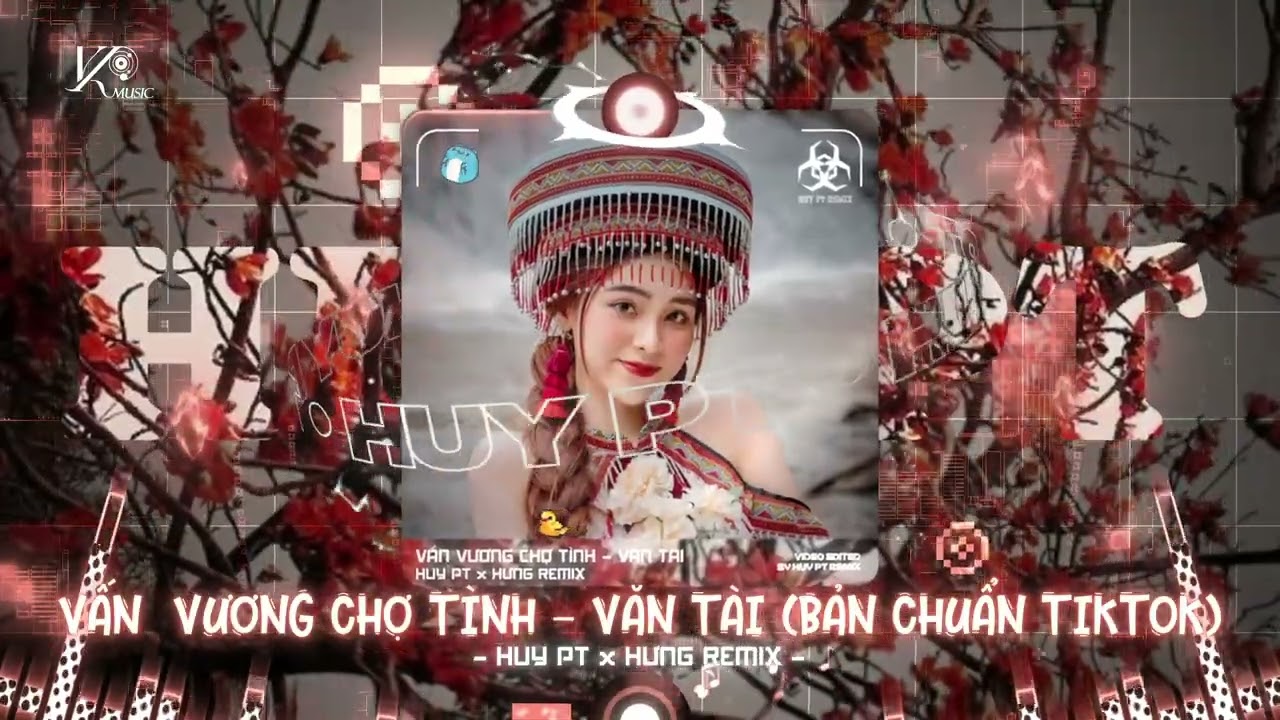 VẤN VƯƠNG CHỢ TÌNH - VĂN TÀI (BẢN CHUẨN TIKTOK) Lưng Đèo Sương Phụng Mà Xa Remix Hot TikTok 2025