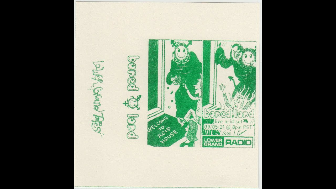 Bored Lord Live Acid Set Mixtape