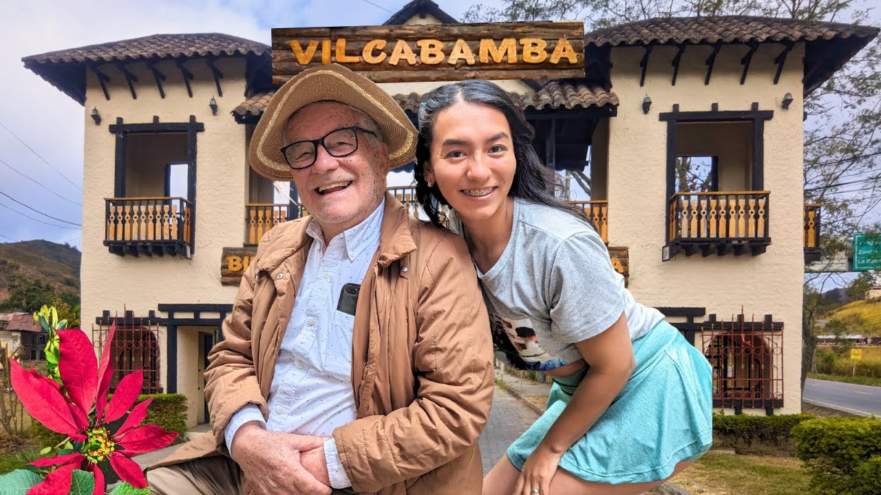 Con mi Abuelo en Ecuador | VILCABAMBA