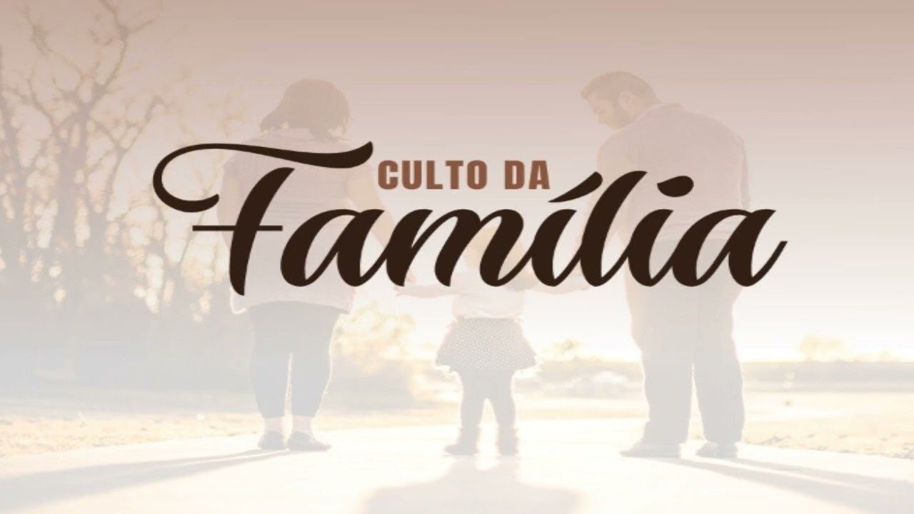 CULTO DA FAMILIA