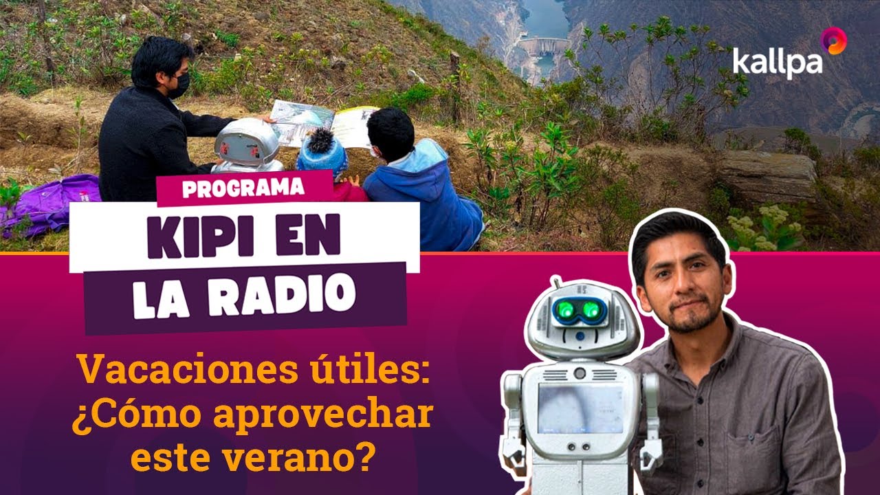 Kipi en la Radio: Vacaciones útiles - ¿Cómo aprovechar este verano?