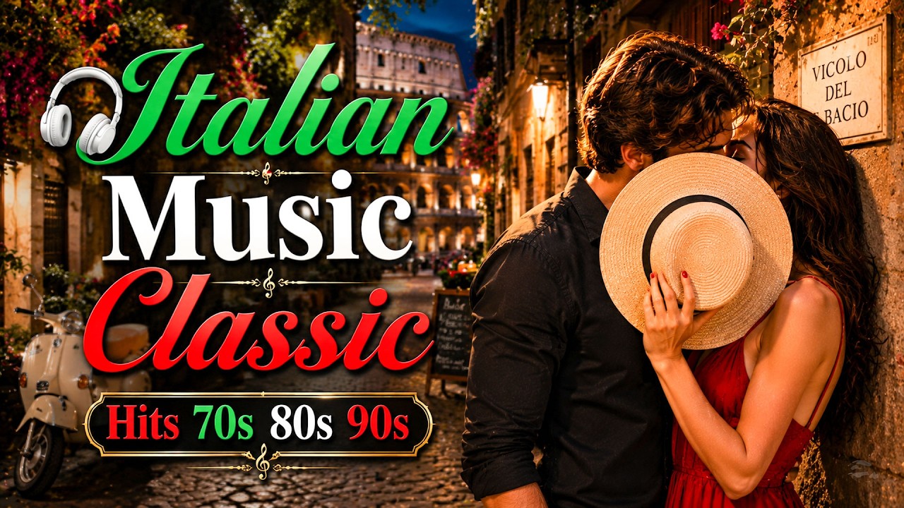 🎧 Italian Music Classic 💛 Best of 70s 80s 90s Italian Songs 🇮🇹 🎶 Timeless Italian Hits