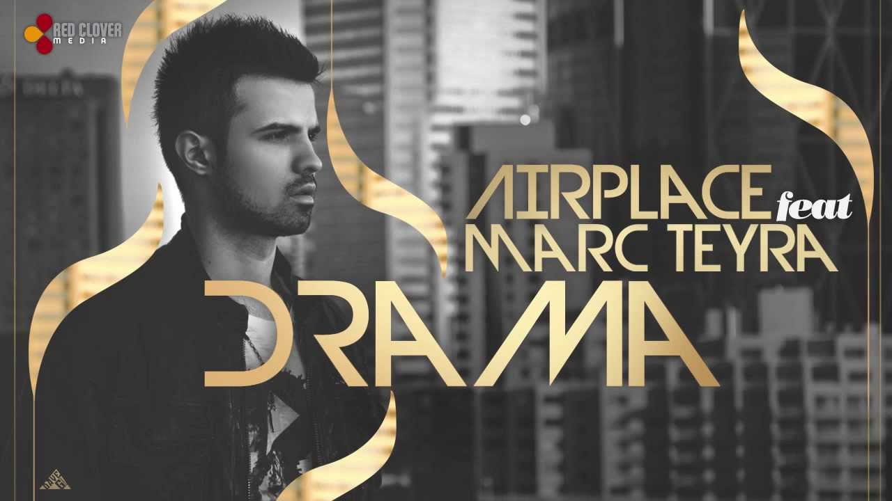Airplace feat. Marc Teyra - Drama (with lyrics)