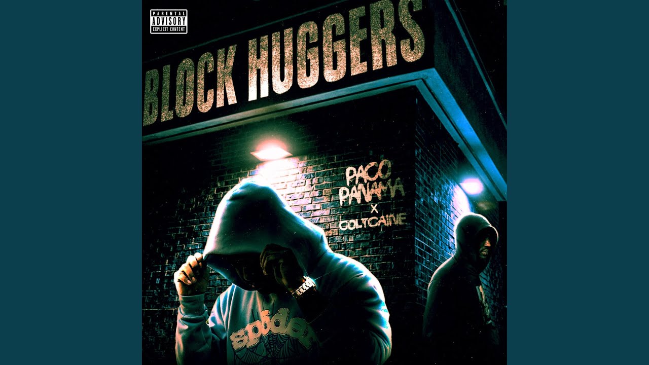 Block Huggers (feat. Paco Panama)