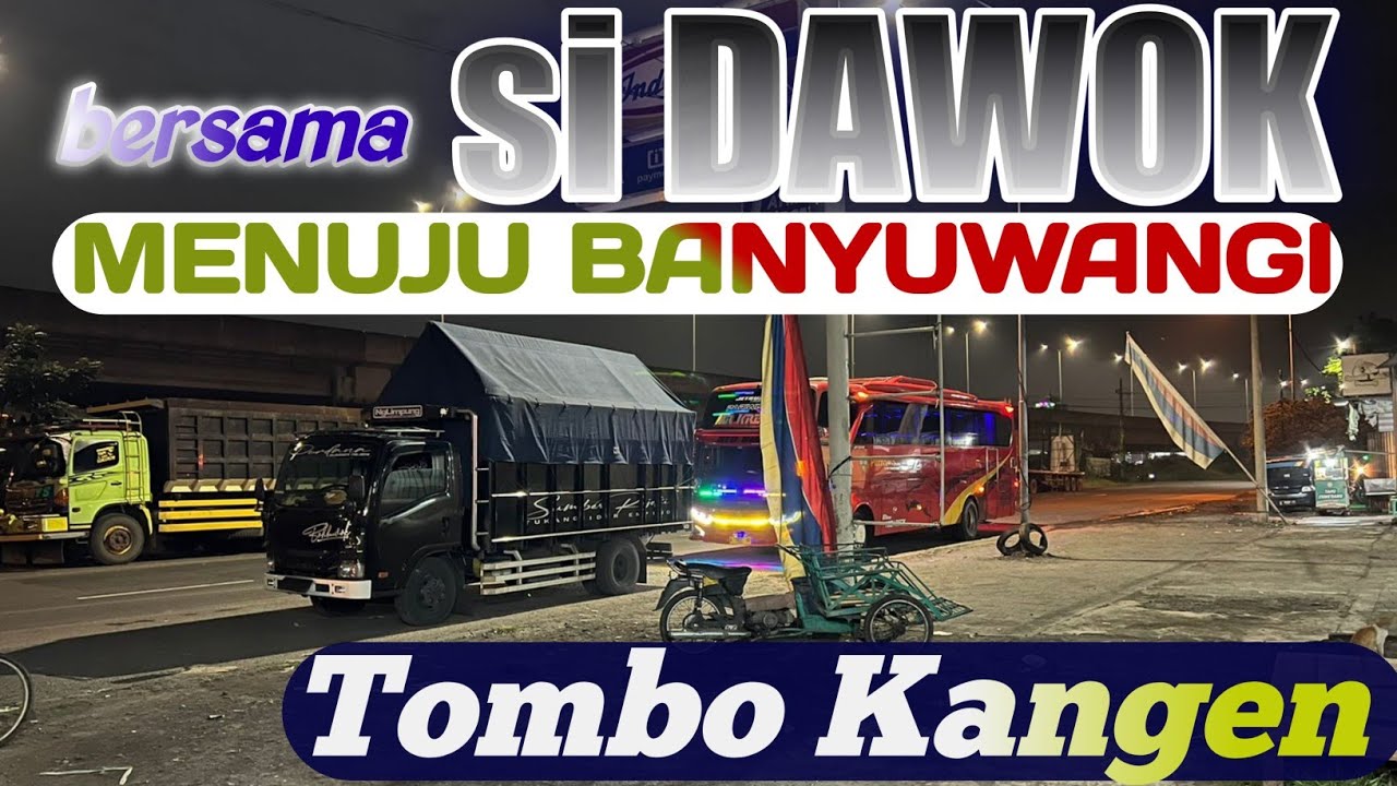 Vlog ‼️Berangkat ke Banyuwangi Bersama si DAWOK