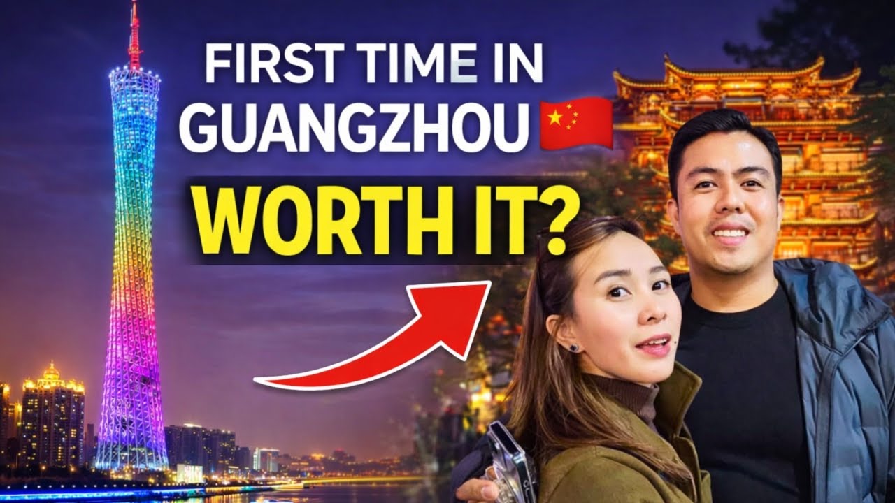 GUANGZHOU CHINA 🇨🇳 2026 TRAVEL GUIDE THINGS TO DO AND PLACES TO VISIT