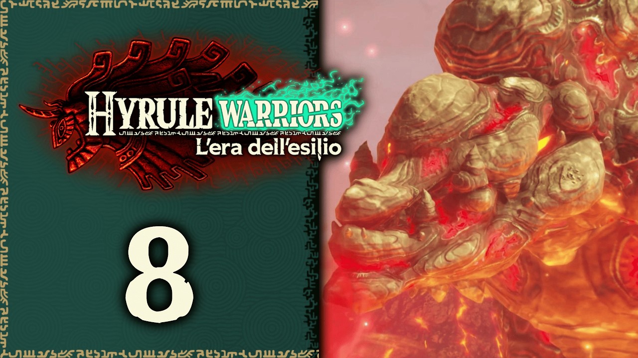 Aiutiamo i Goron dal celo #8 - HYRULE WARRIORS: L'ERA DELL'ESILIO