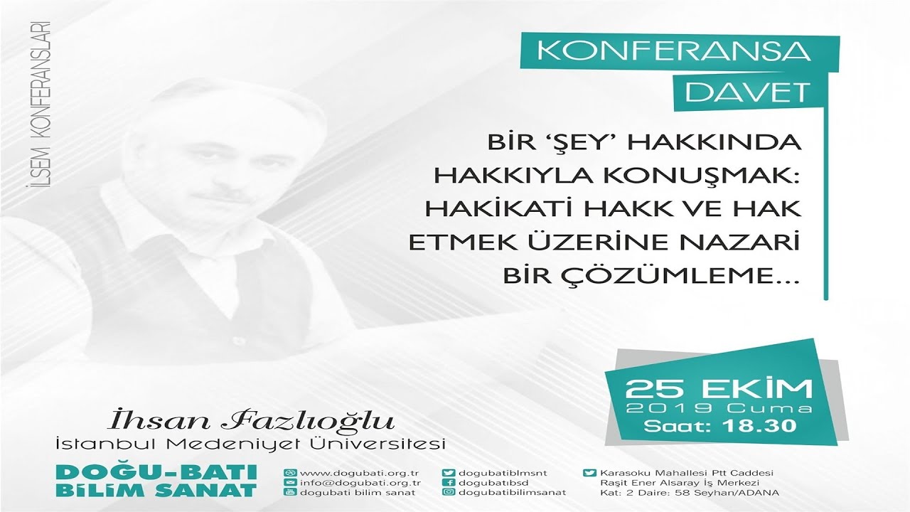 BİR 'ŞEY' HAKKINDA HAKKIYLA KONUŞMAK: HAKİKATİ HAKK VE HAK ETMEK ÜZERİNE NAZARİ BİR ÇÖZÜMLEME